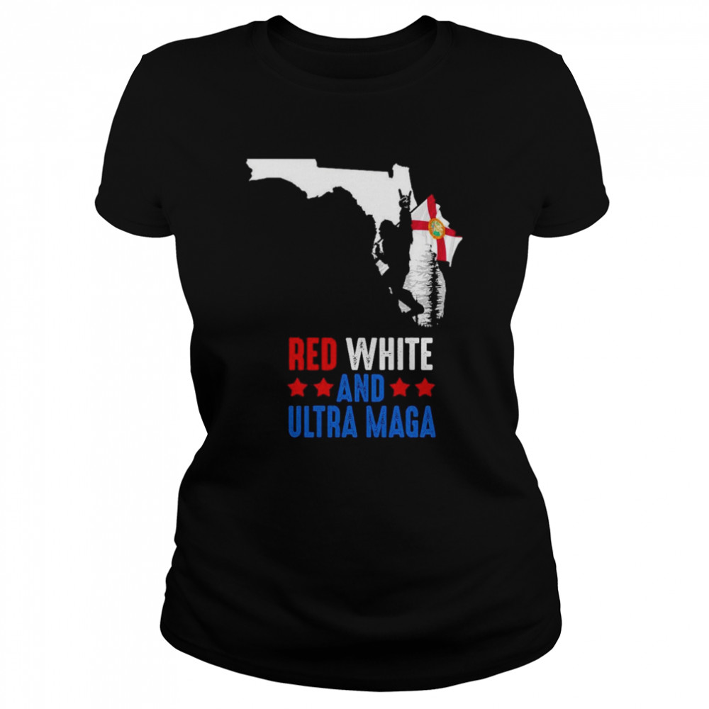 Florida America Bigfoot Red White And Ultra Maga  Classic Women's T-shirt