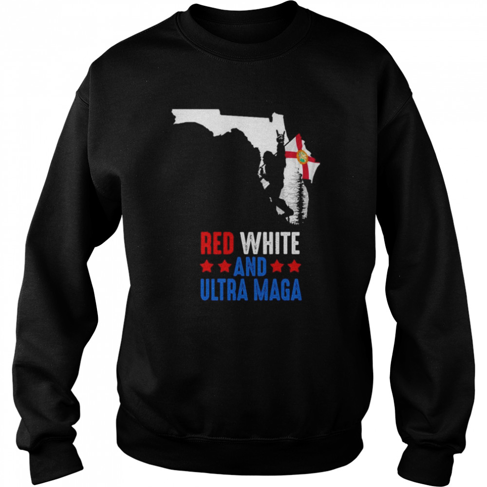 Florida America Bigfoot Red White And Ultra Maga  Unisex Sweatshirt