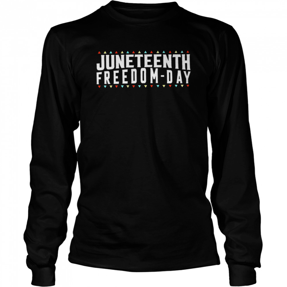 Funny Juneteenth Freedom-day 2022 T-shirt Long Sleeved T-shirt