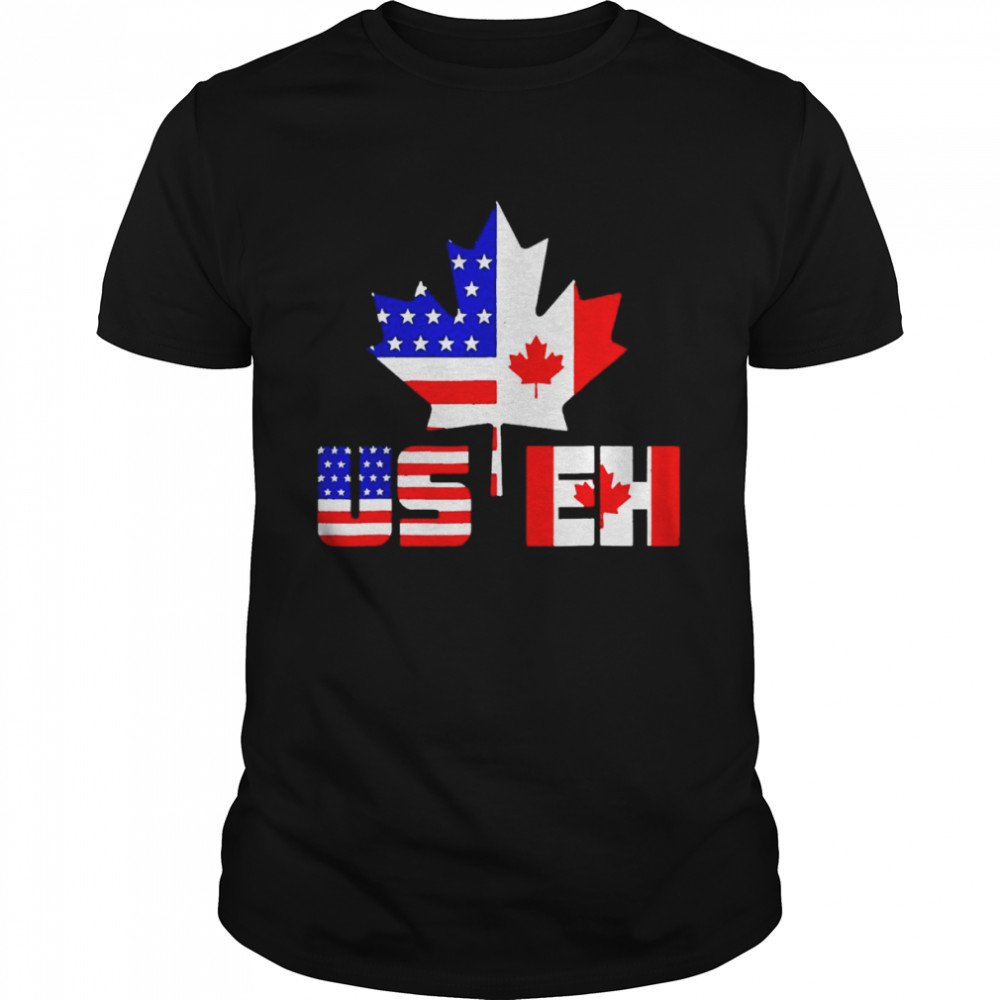 Happy Canada Day USA Pride US Flag Day USEH Canadian shirt