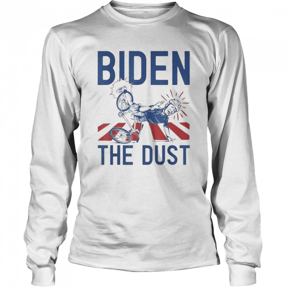 Joe Biden falling bike Biden the dust 2022 shirt Long Sleeved T-shirt
