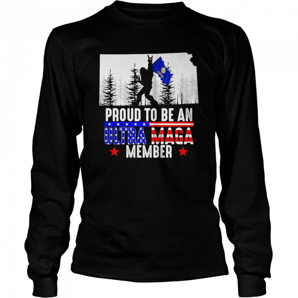 Kansas America Bigfoot Proud To Be An Ultra Maga Member  Long Sleeved T-shirt