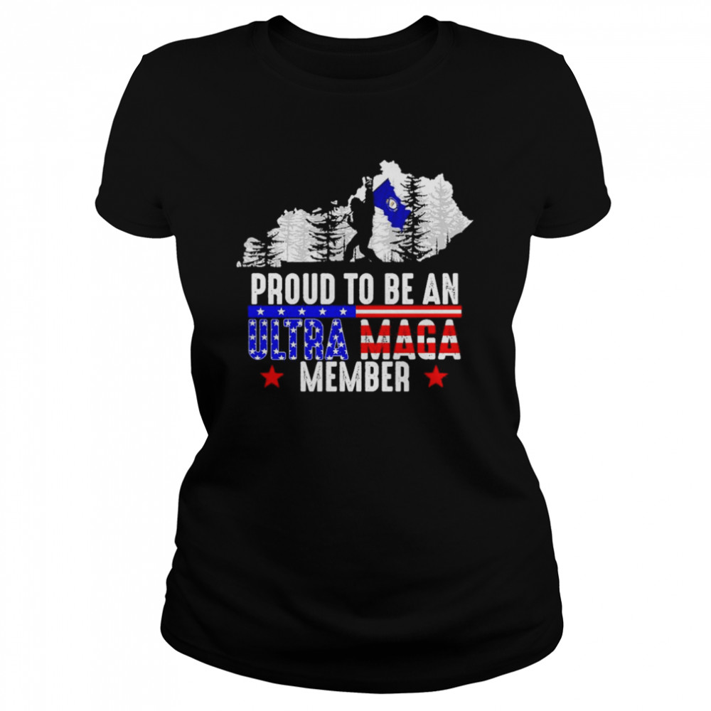 Kentucky America Bigfoot Proud To Be An Ultra Maga Member  Classic Women's T-shirt