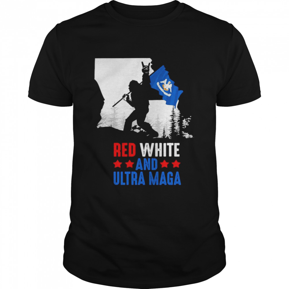 Louisiana America Bigfoot Red White And Ultra Maga  Classic Men's T-shirt