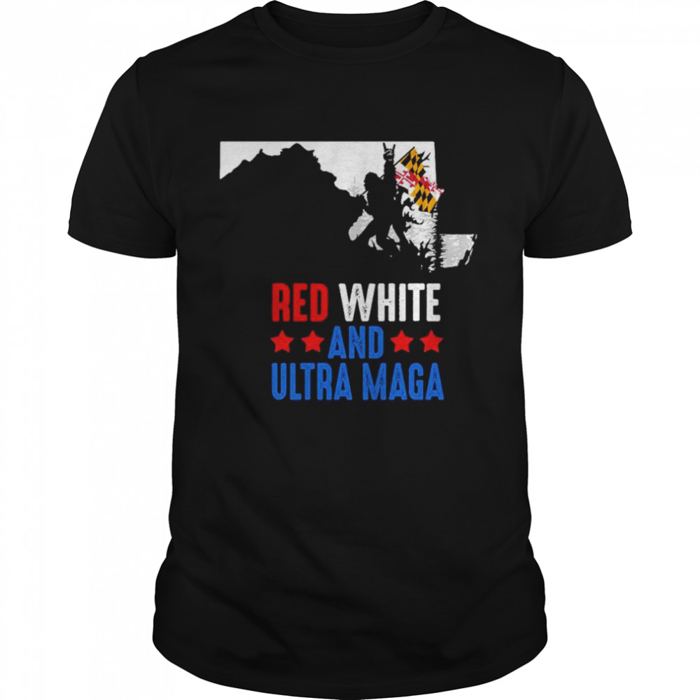 Maryland America Bigfoot Red White And Ultra Maga  Classic Men's T-shirt