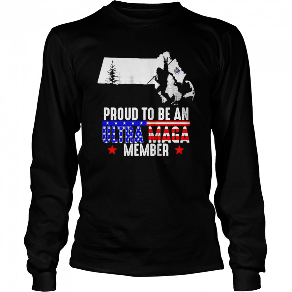 Massachusetts America Bigfoot Proud To Be An Ultra Maga Member  Long Sleeved T-shirt