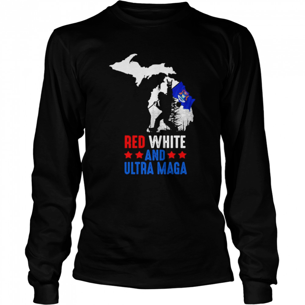 Michigan America Bigfoot Red White And Ultra Maga  Long Sleeved T-shirt