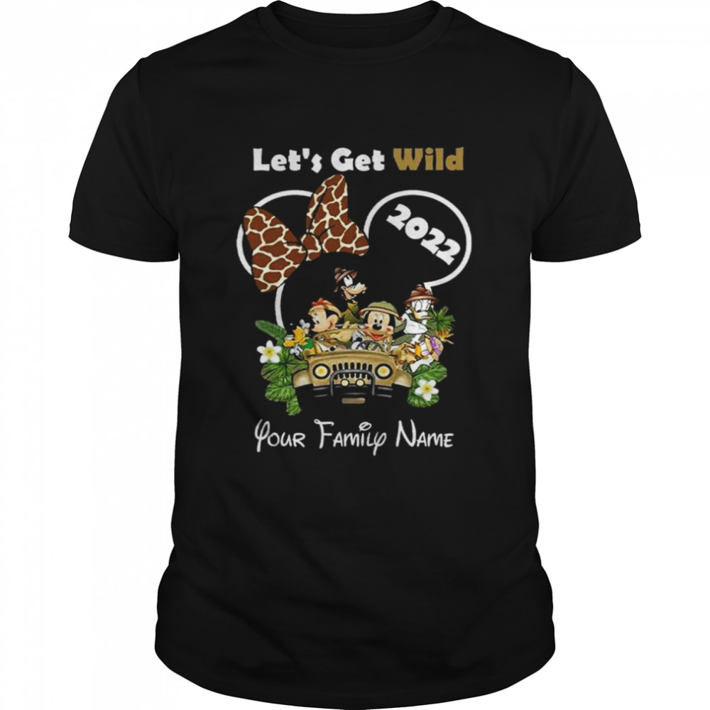 Mickey Mouse let’s get wild 2022 your family name shirt Classic Men's T-shirt