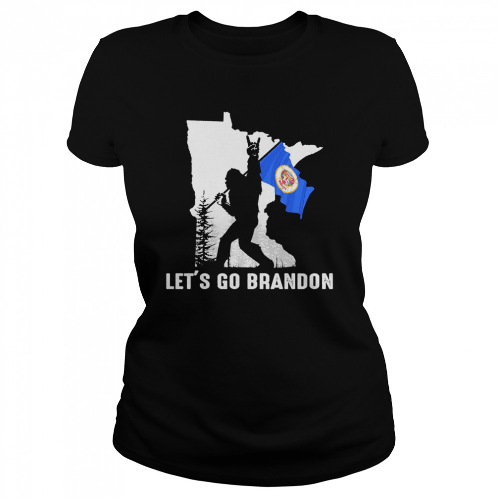 Minnesota America Bigfoot Let’s Go Brandon  Classic Women's T-shirt
