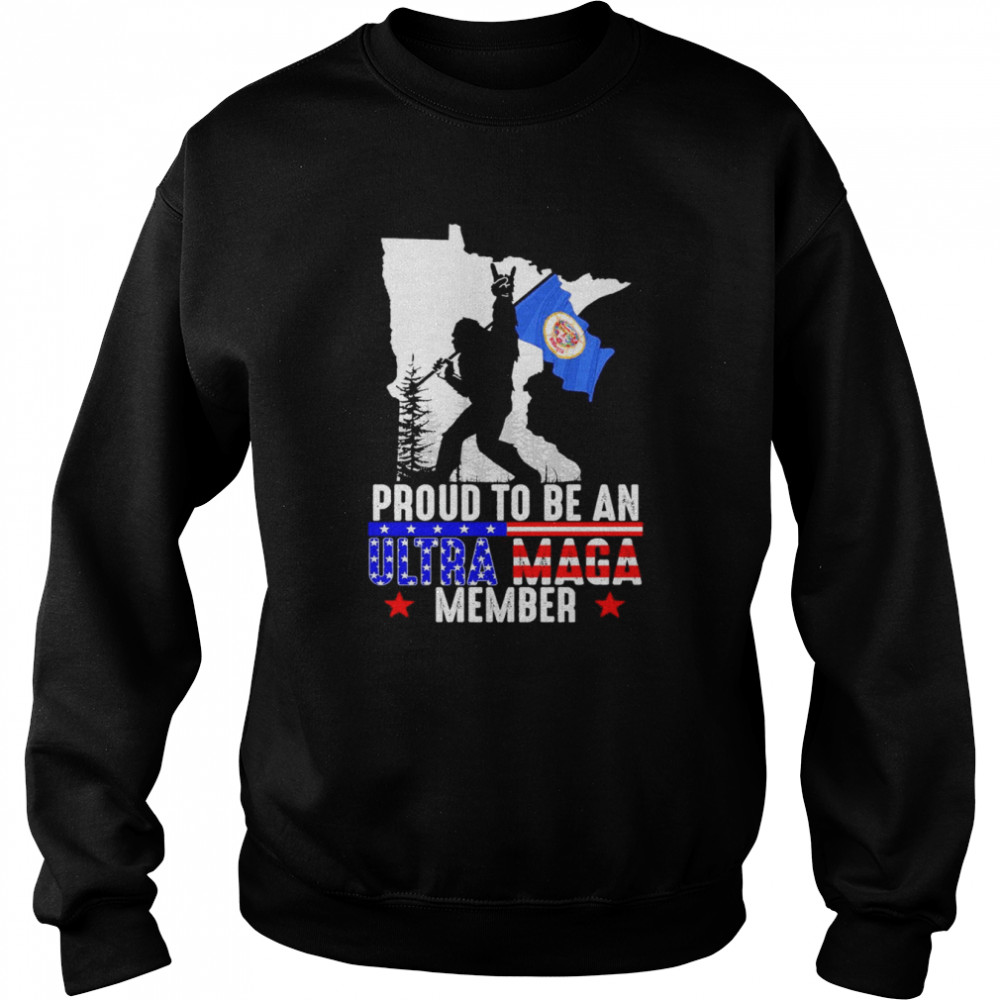 Minnesota America Bigfoot Proud To Be An Ultra Maga Member  Unisex Sweatshirt