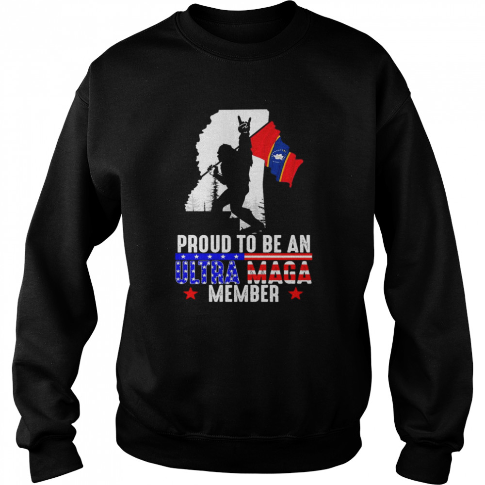 Mississippi America Bigfoot Proud To Be An Ultra Maga Member  Unisex Sweatshirt