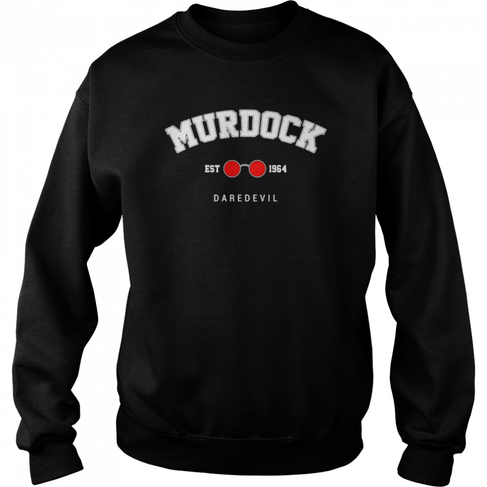 Murdock Daredevil Matt Murdock Est 1964 shirt Unisex Sweatshirt