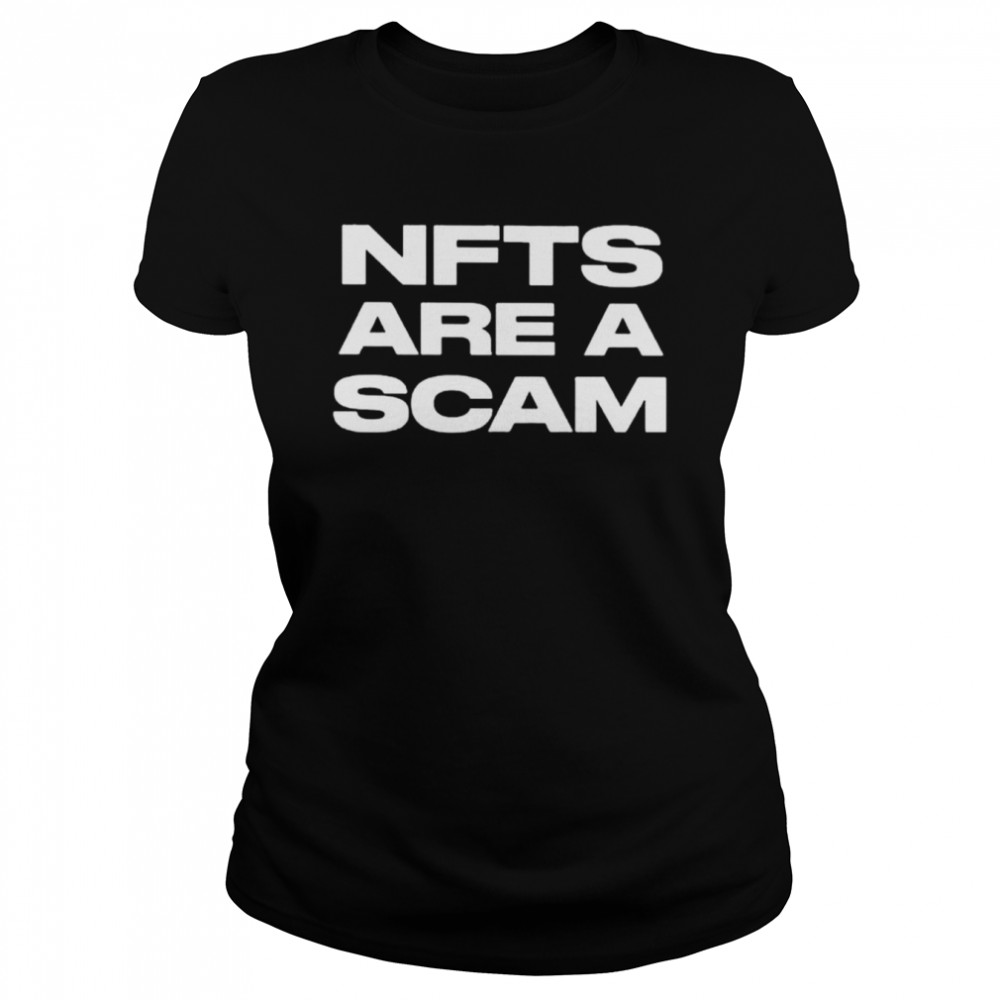 Nfts are a scam unisex T-shirt Classic Women's T-shirt