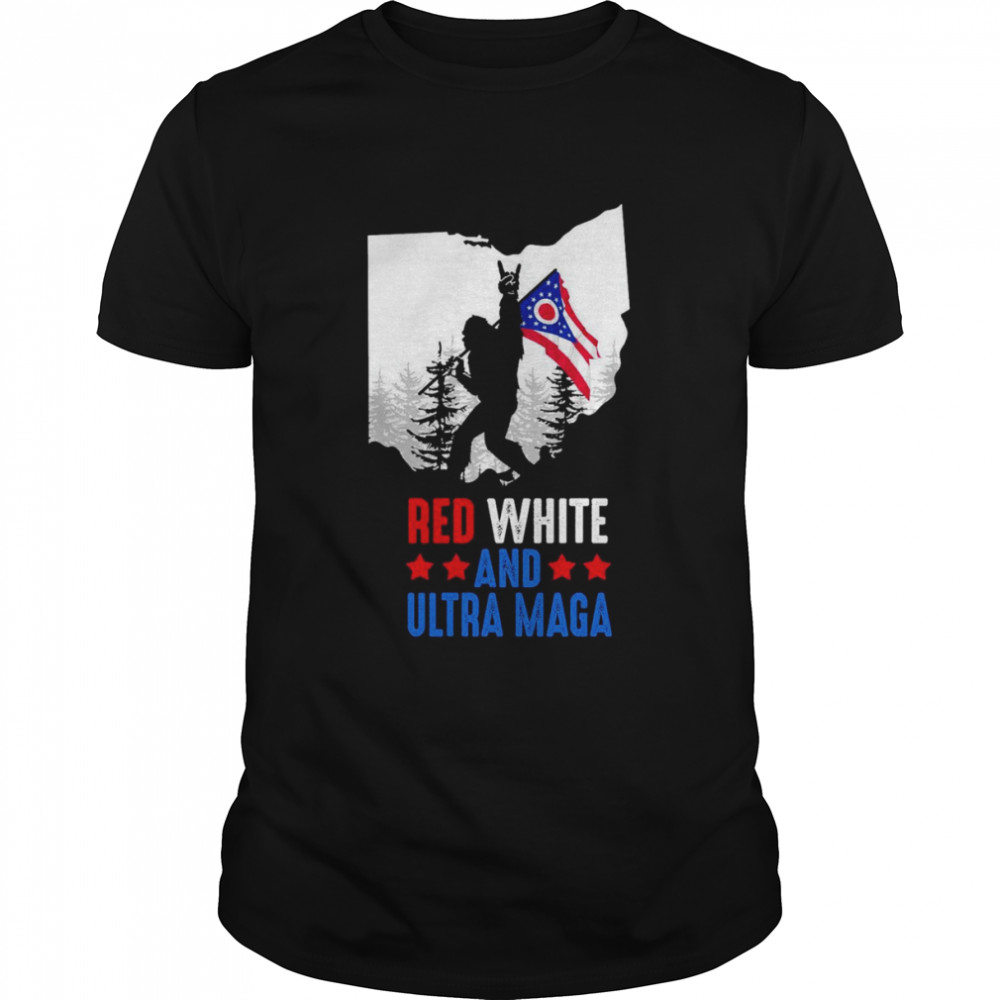 Ohio America Bigfoot Red White And Ultra Maga  Classic Men's T-shirt