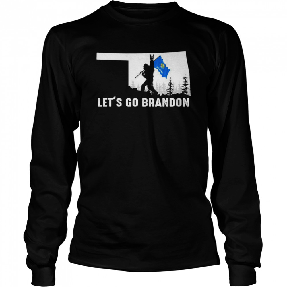Oklahoma America Bigfoot Let’s Go Brandon  Long Sleeved T-shirt
