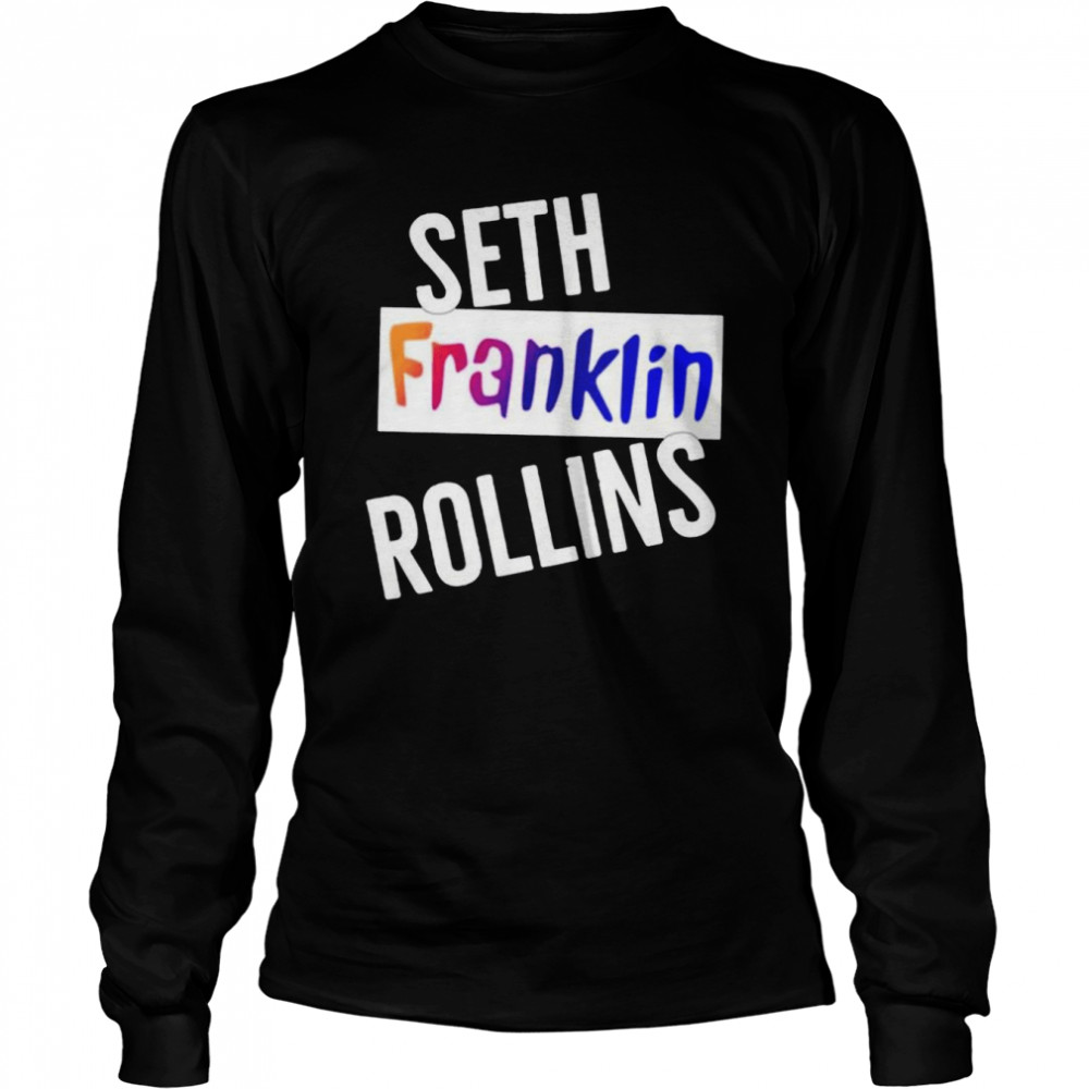 Seth Franklin rollins shirt Long Sleeved T-shirt