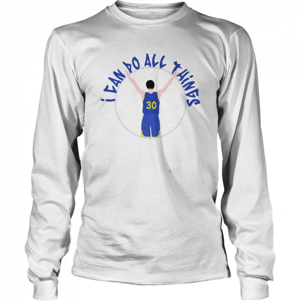 Steph Curry I Can Do All Things Golden State Warriors Championship  Long Sleeved T-shirt