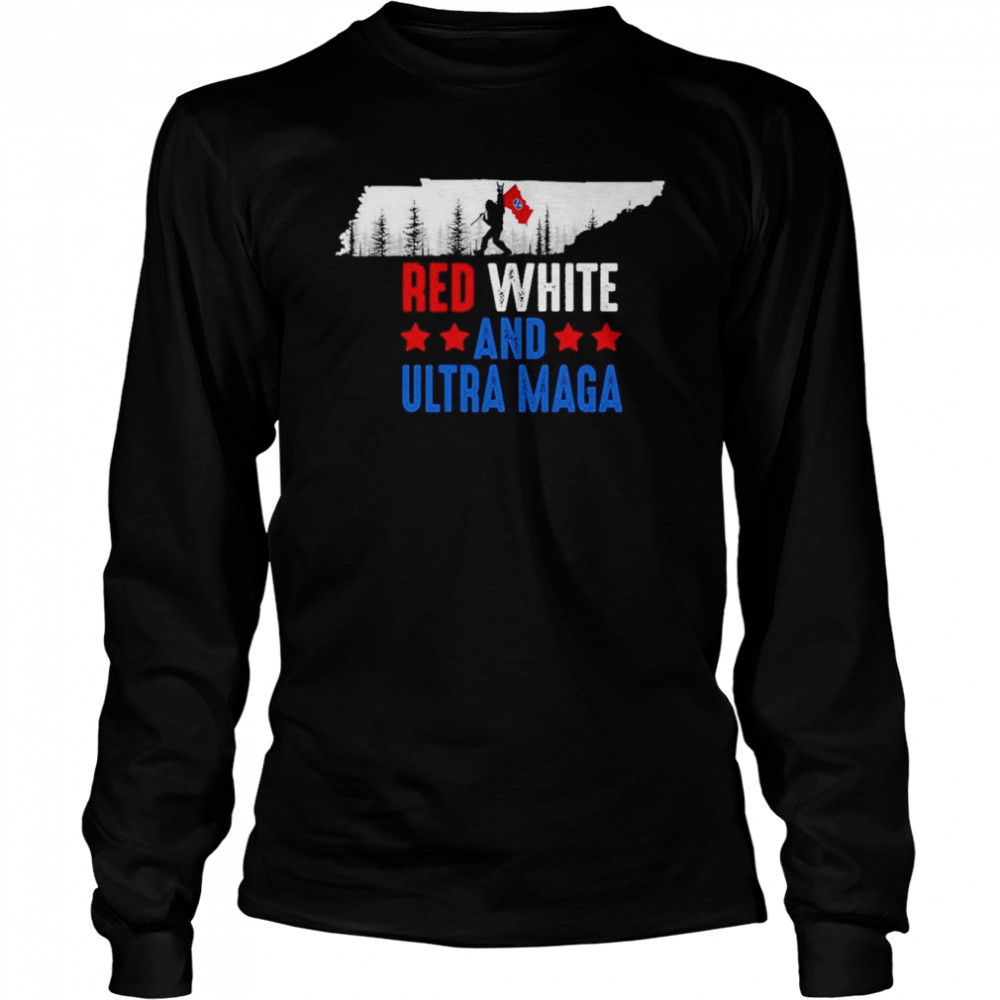 Tennessee America Bigfoot Red White And Ultra Maga  Long Sleeved T-shirt