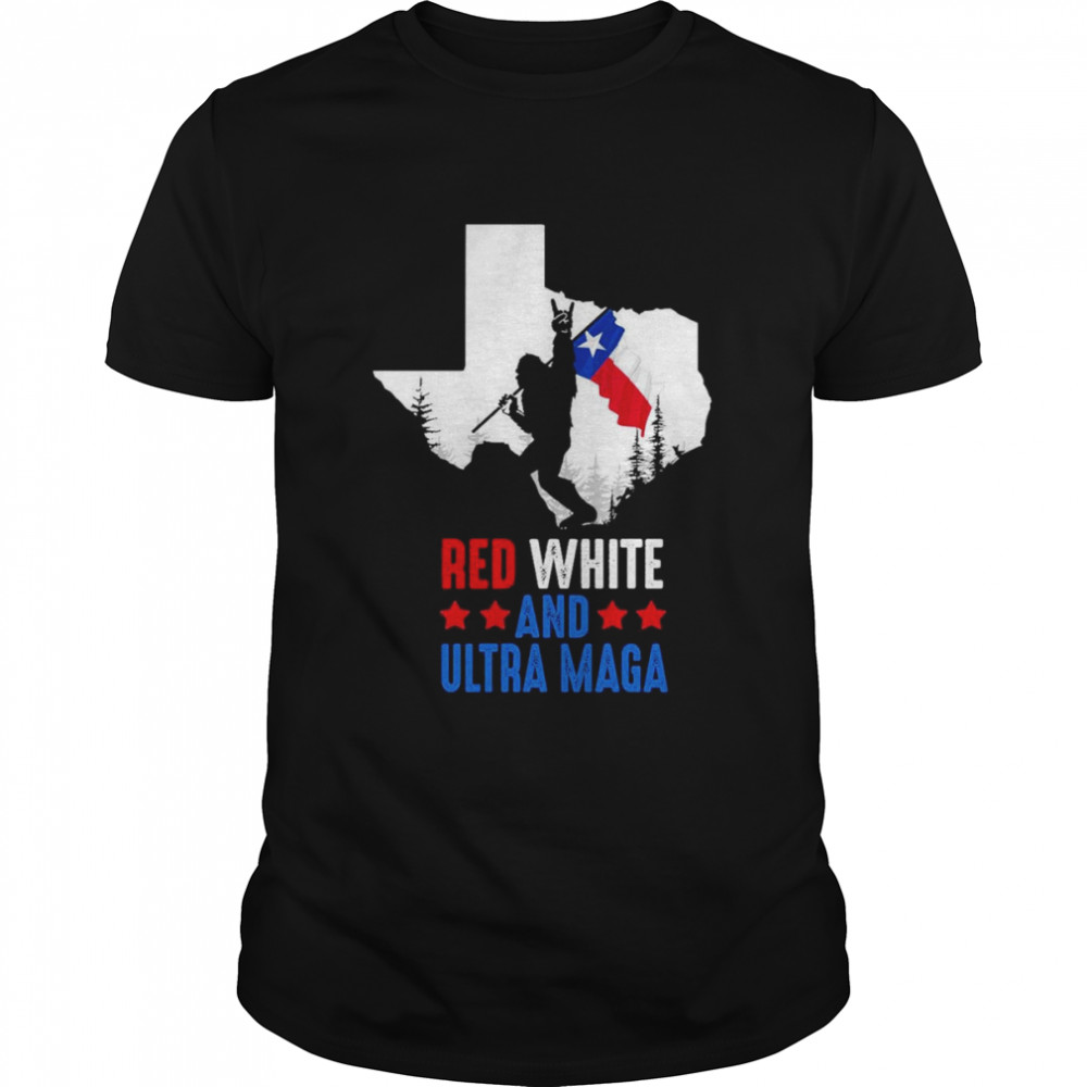 Texas America Bigfoot Red White And Ultra Maga  Classic Men's T-shirt