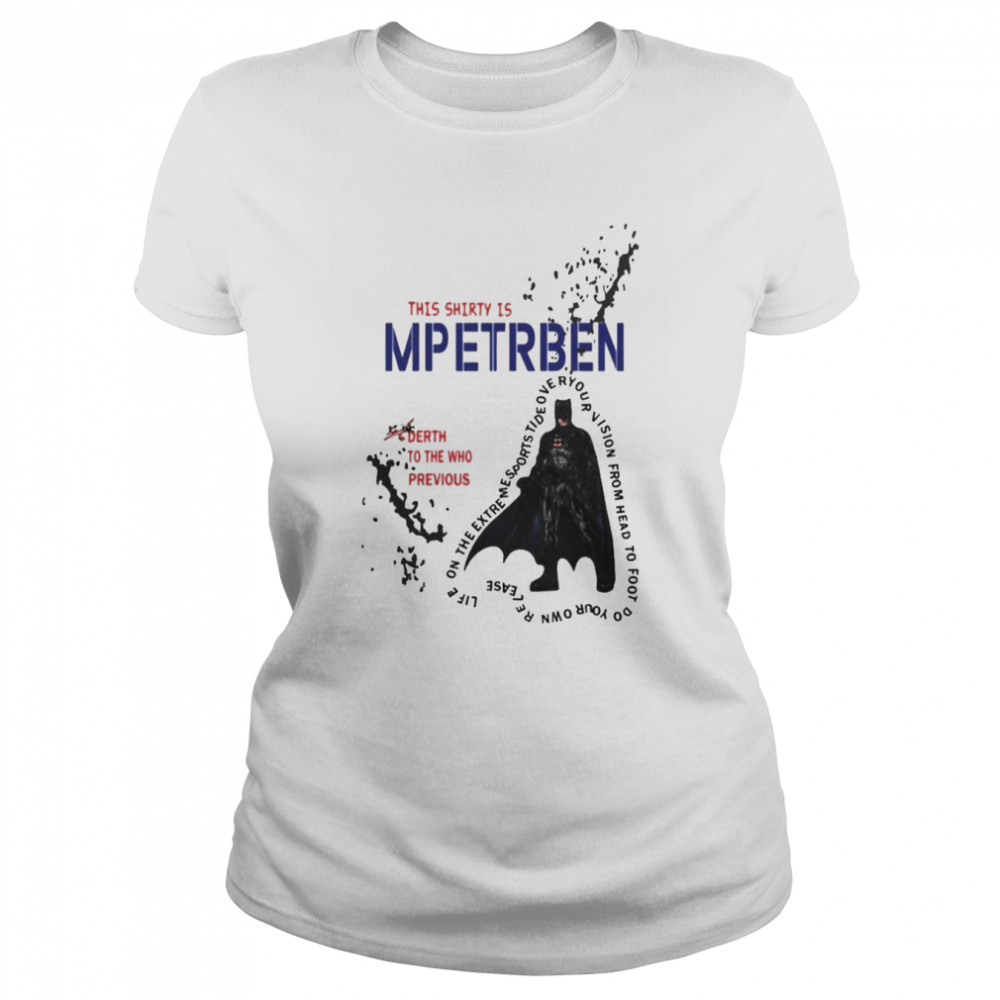 This y Is Mpetrben Derth To He Who Previous  Classic Women's T-shirt