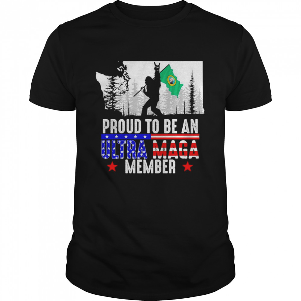 Washington State America Bigfoot Proud To Be An Ultra Maga Member Shirt