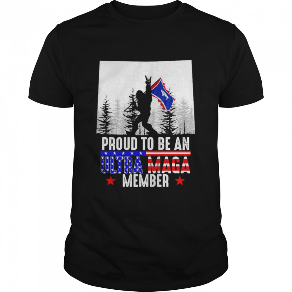 Wyoming America Bigfoot Proud To Be An Ultra Maga Member Shirt