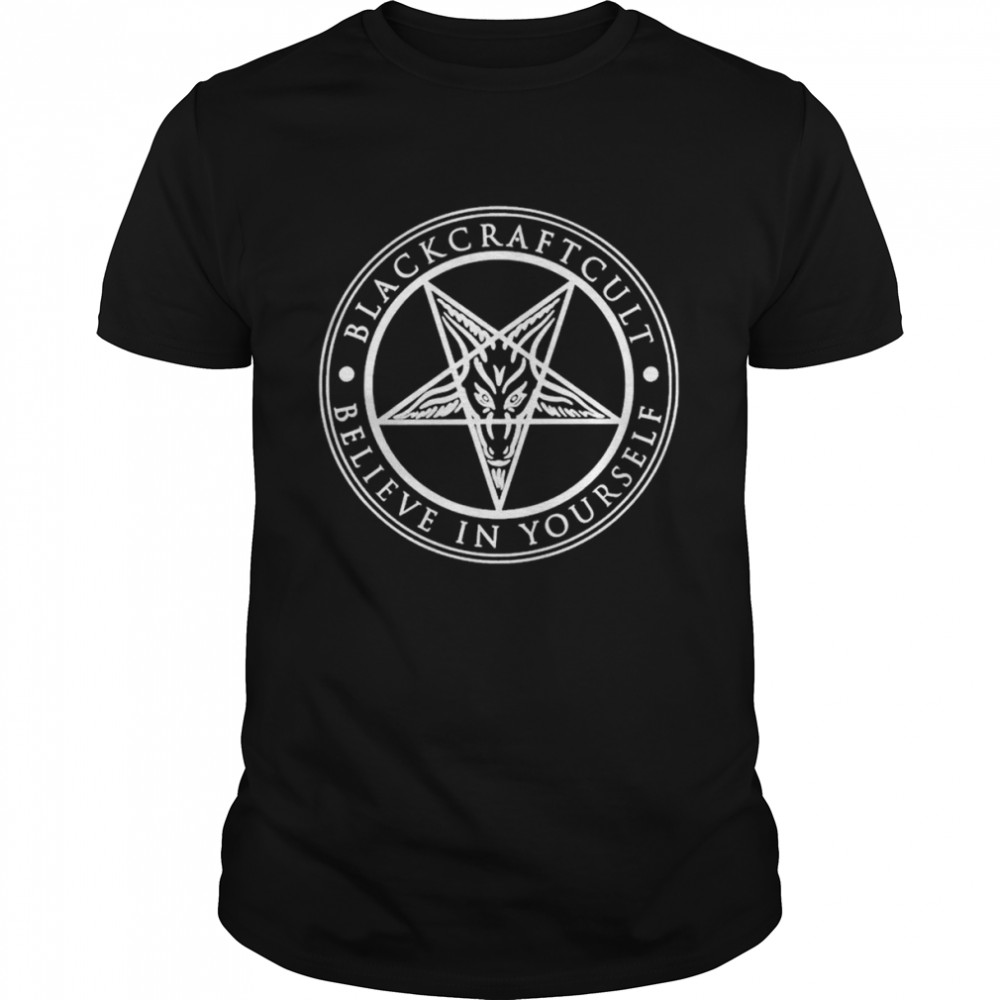 Blackcraft Cult Believe In Yourself T-Shirt