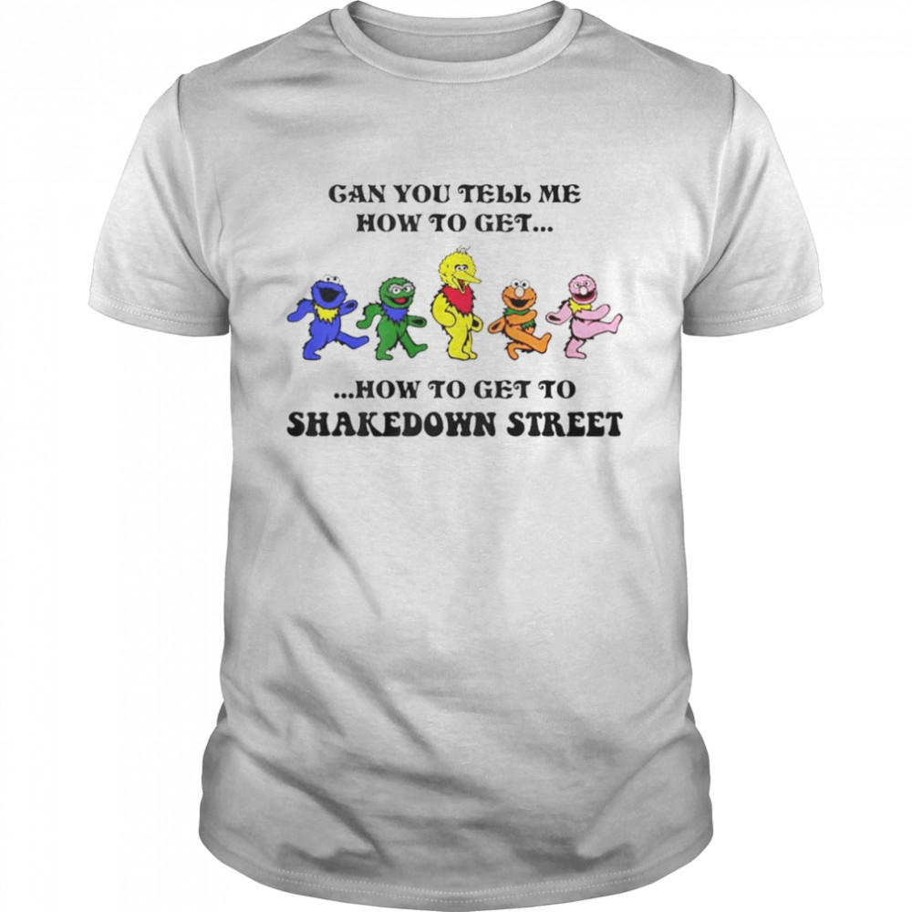 Grateful Dead Bear Can you tell me how to get how to get to Shakedown street shirt