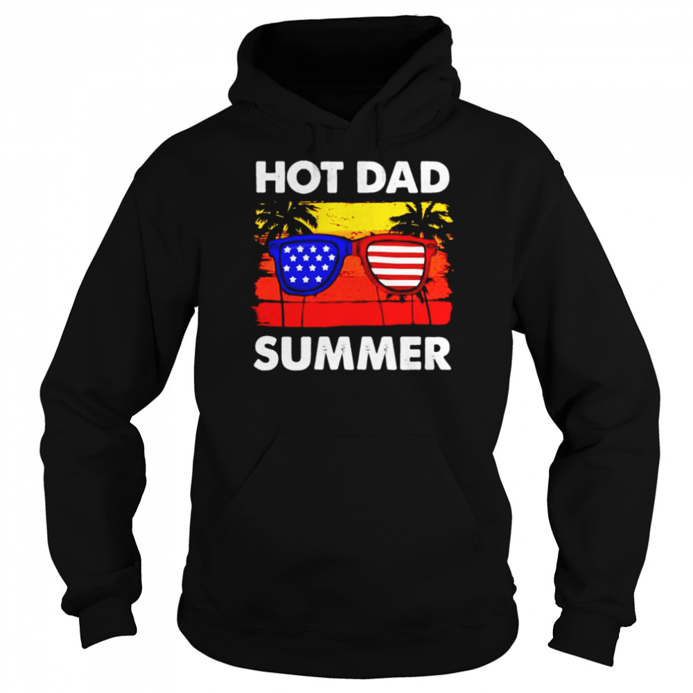 Hot Dad Summer Retro Vintage 4th Of July shirt Unisex Hoodie