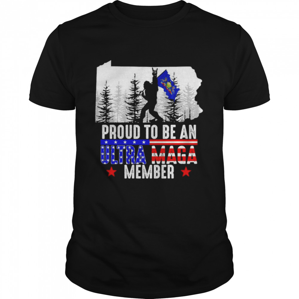 Pennsylvania America Bigfoot Proud To Be An Ultra Maga Member  Classic Men's T-shirt