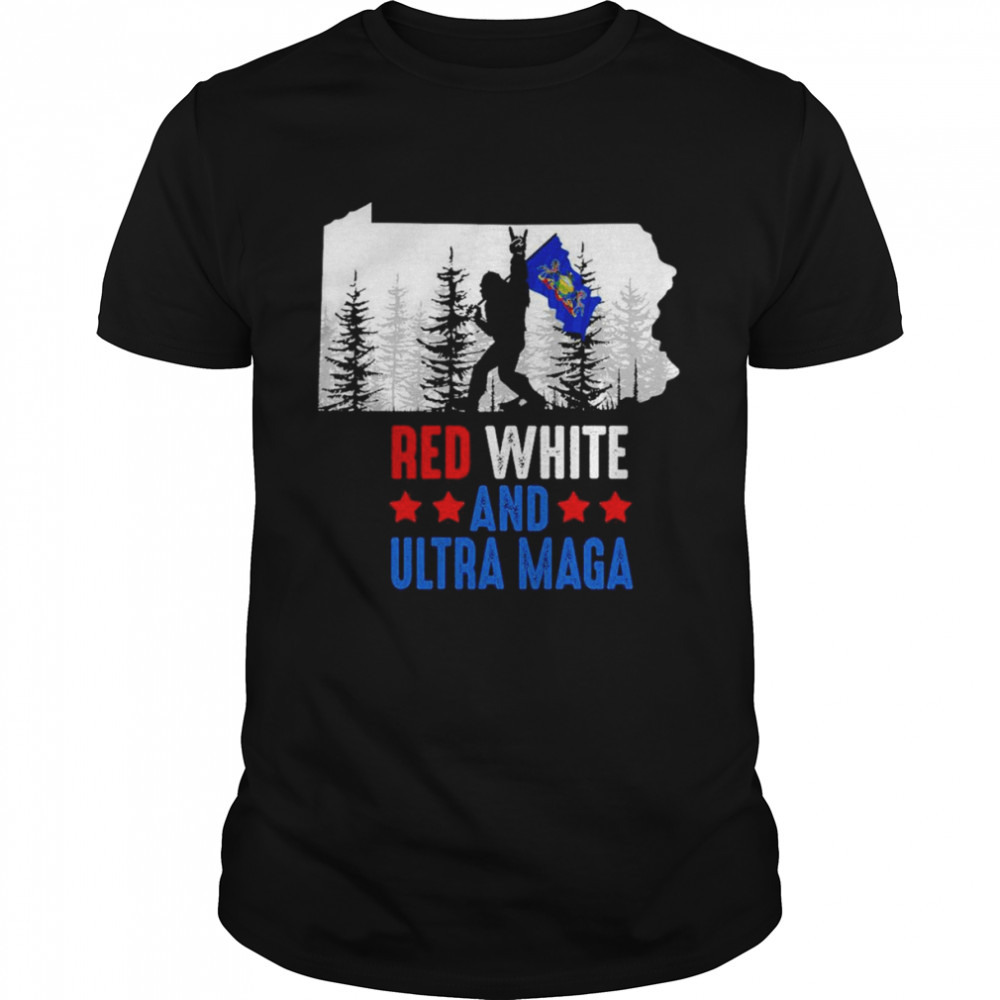 Pennsylvania America Bigfoot Red White And Ultra Maga  Classic Men's T-shirt