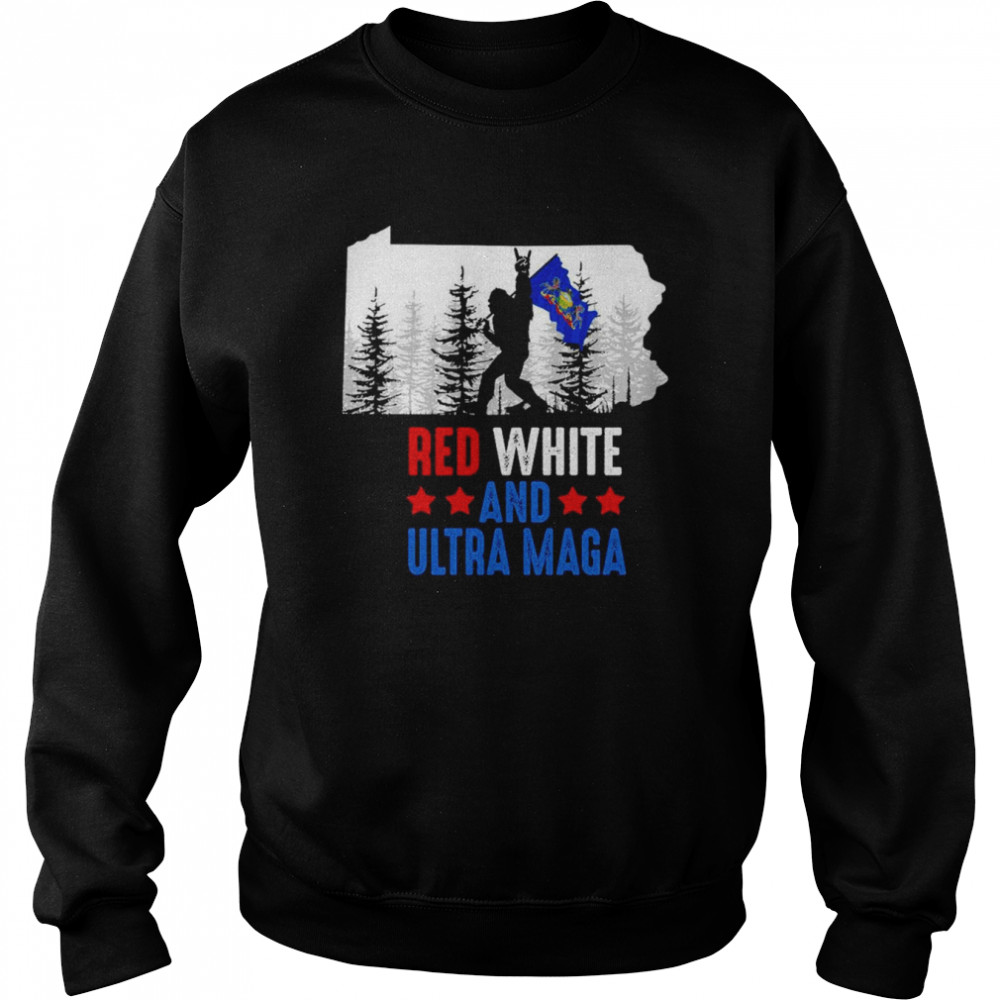 Pennsylvania America Bigfoot Red White And Ultra Maga  Unisex Sweatshirt