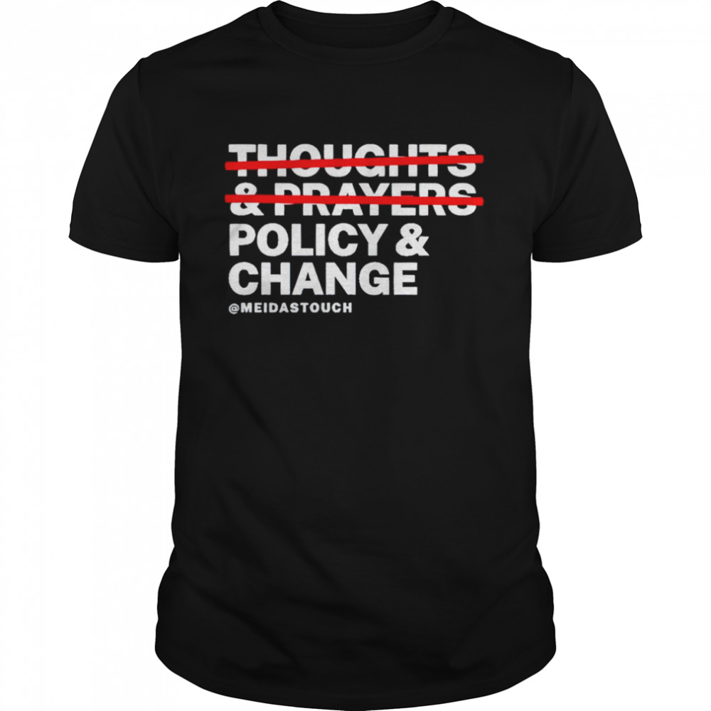 Policy And Change shirt
