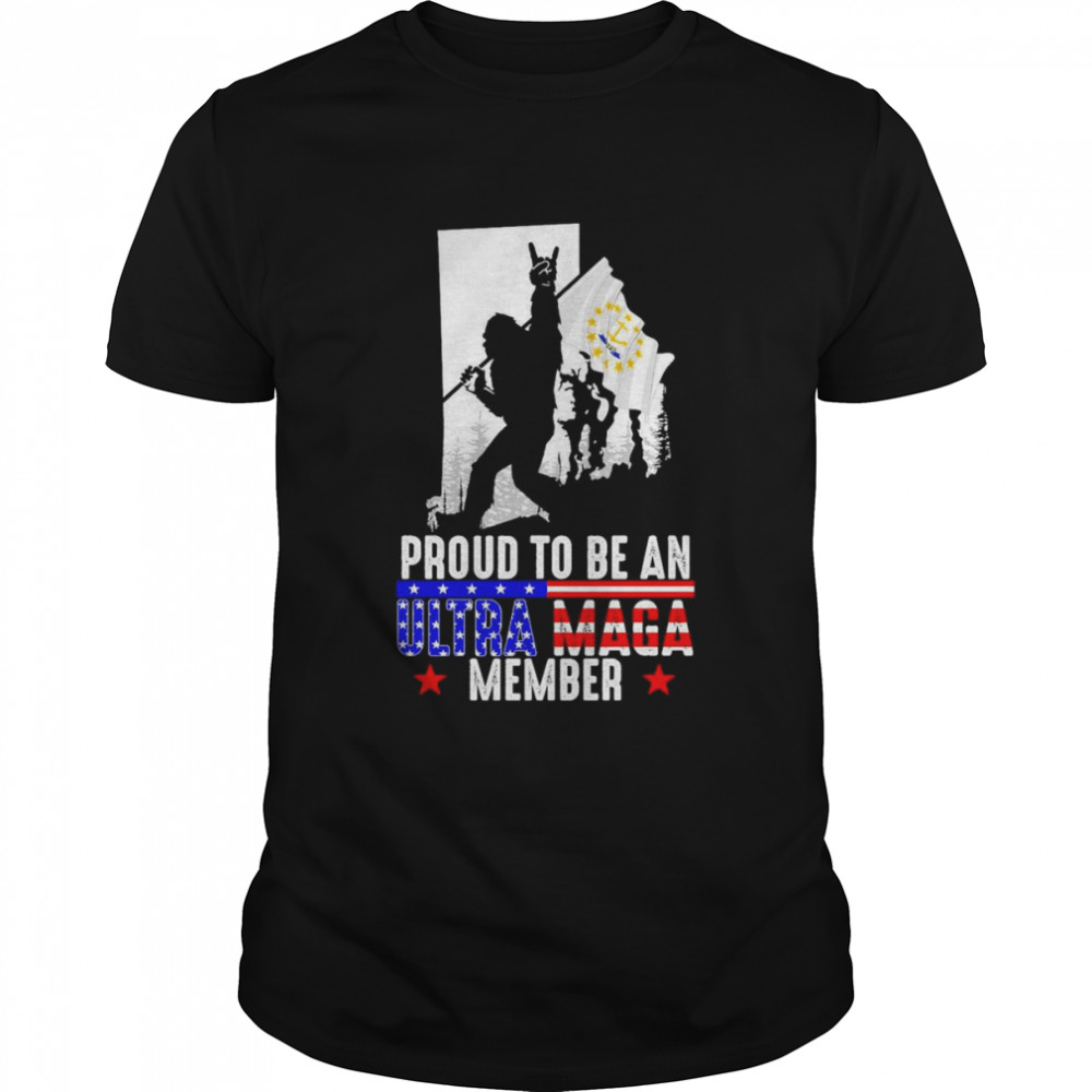 Rhode Island America Bigfoot Proud To Be An Ultra Maga Member  Classic Men's T-shirt