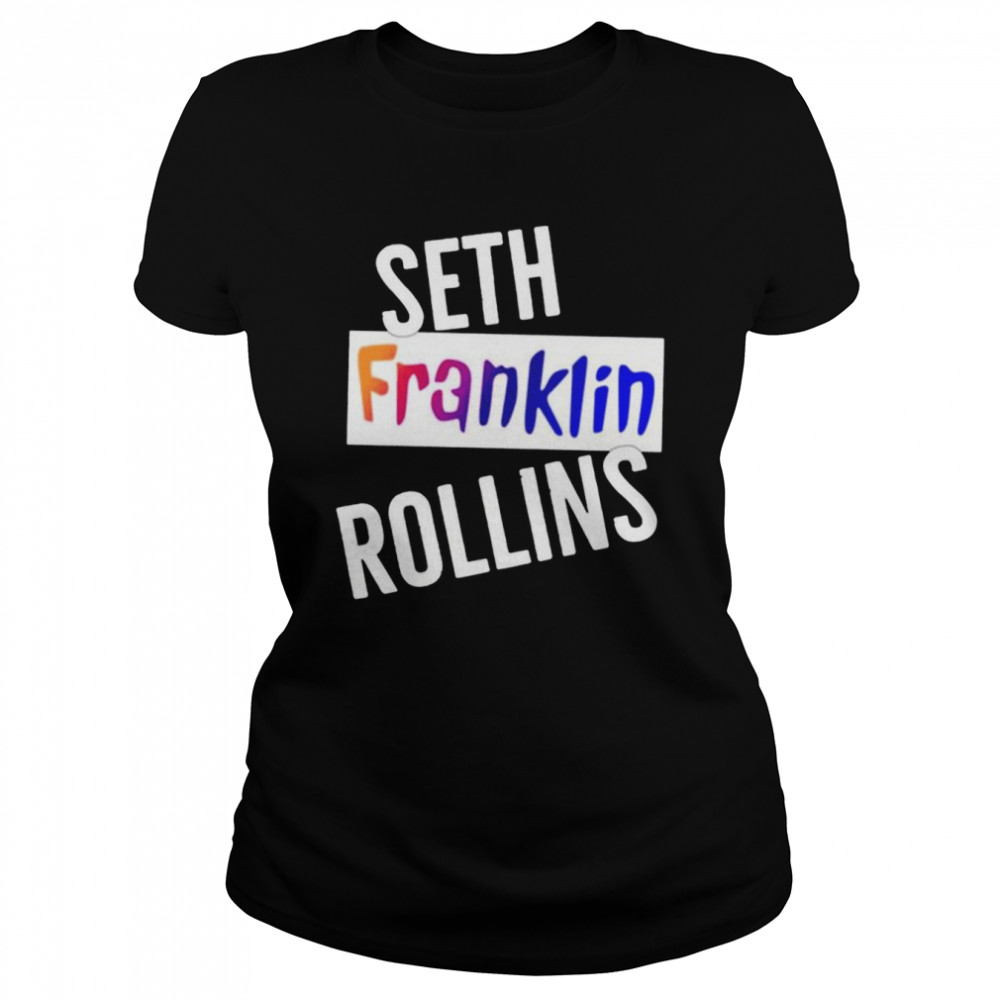 Seth Franklin rollins shirt Classic Women's T-shirt