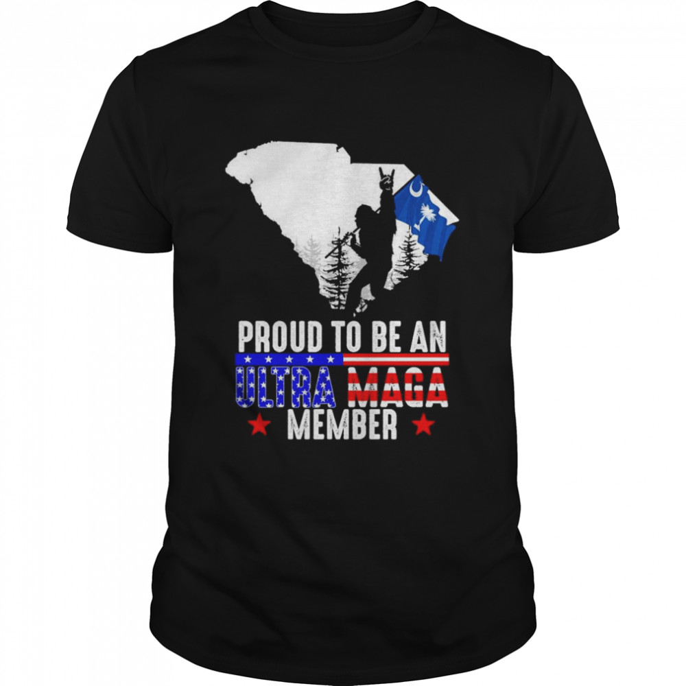 South Carolina America Bigfoot Proud To Be An Ultra Maga Member  Classic Men's T-shirt