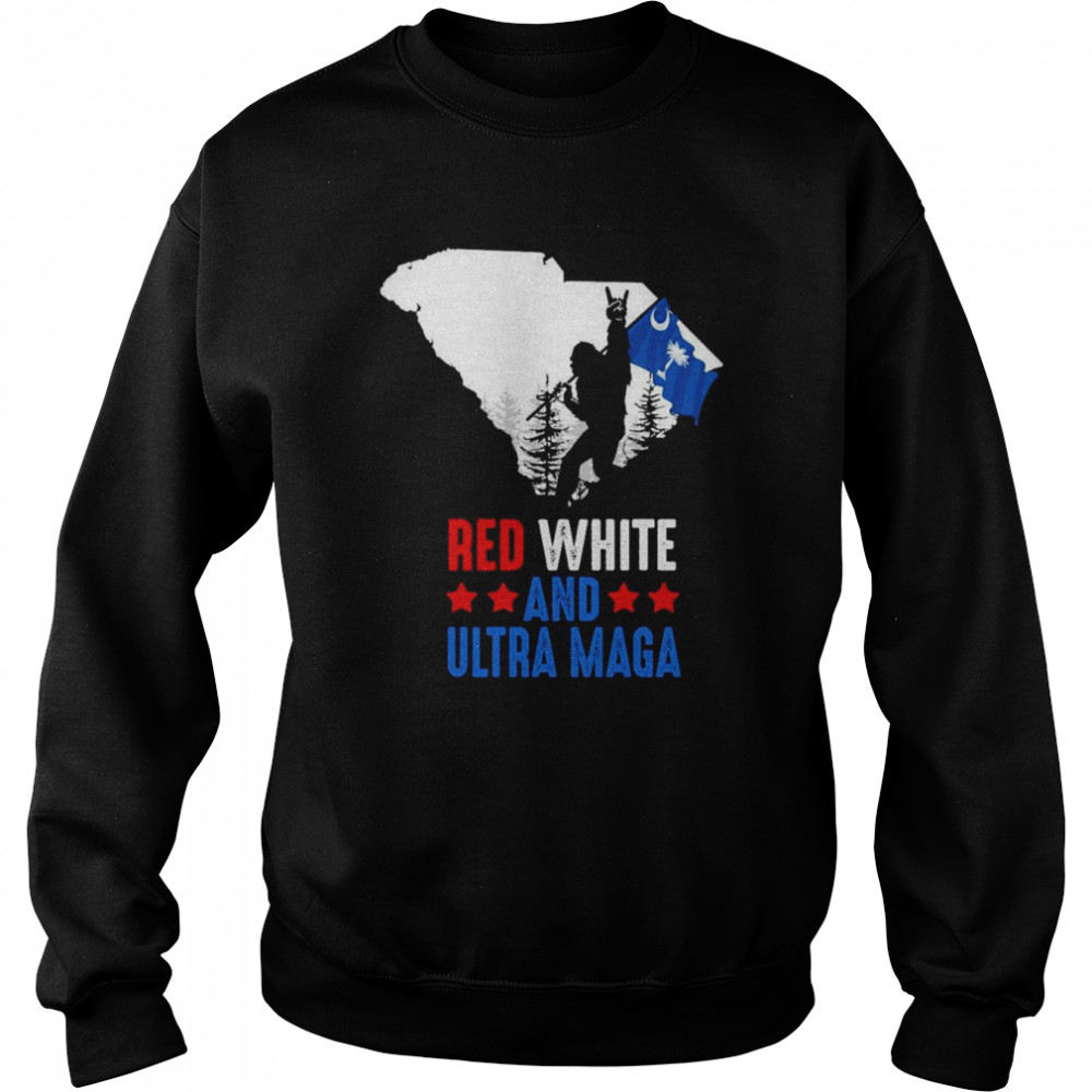 South Carolina America Bigfoot Red White And Ultra Maga  Unisex Sweatshirt