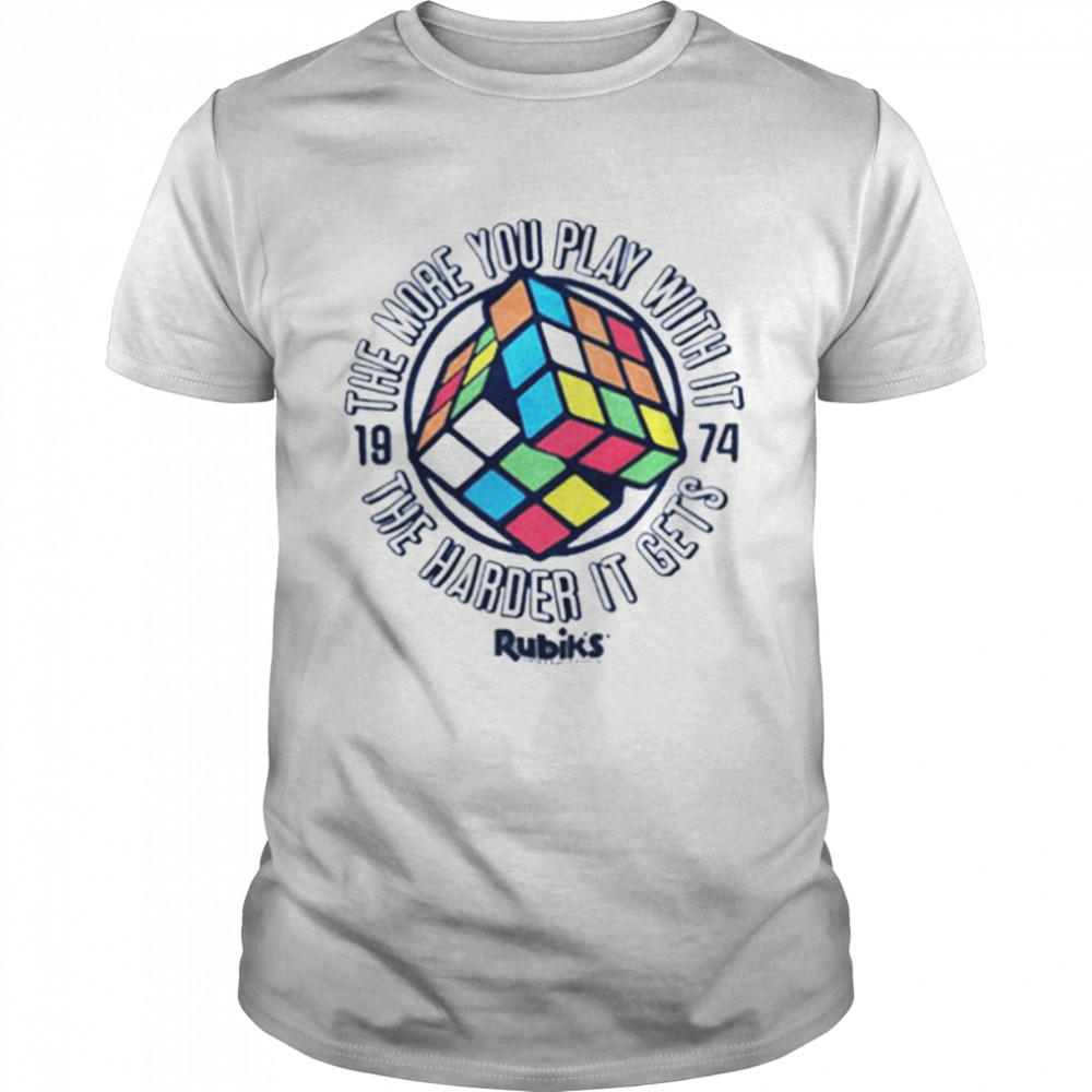 The More You Play With It Rubik’s Cube shirt