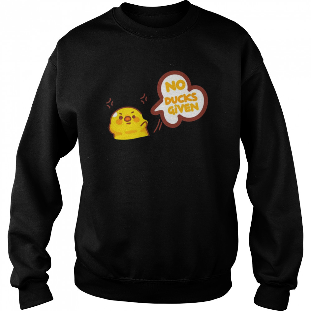 No Given Animal Lovers Duck shirt Unisex Sweatshirt