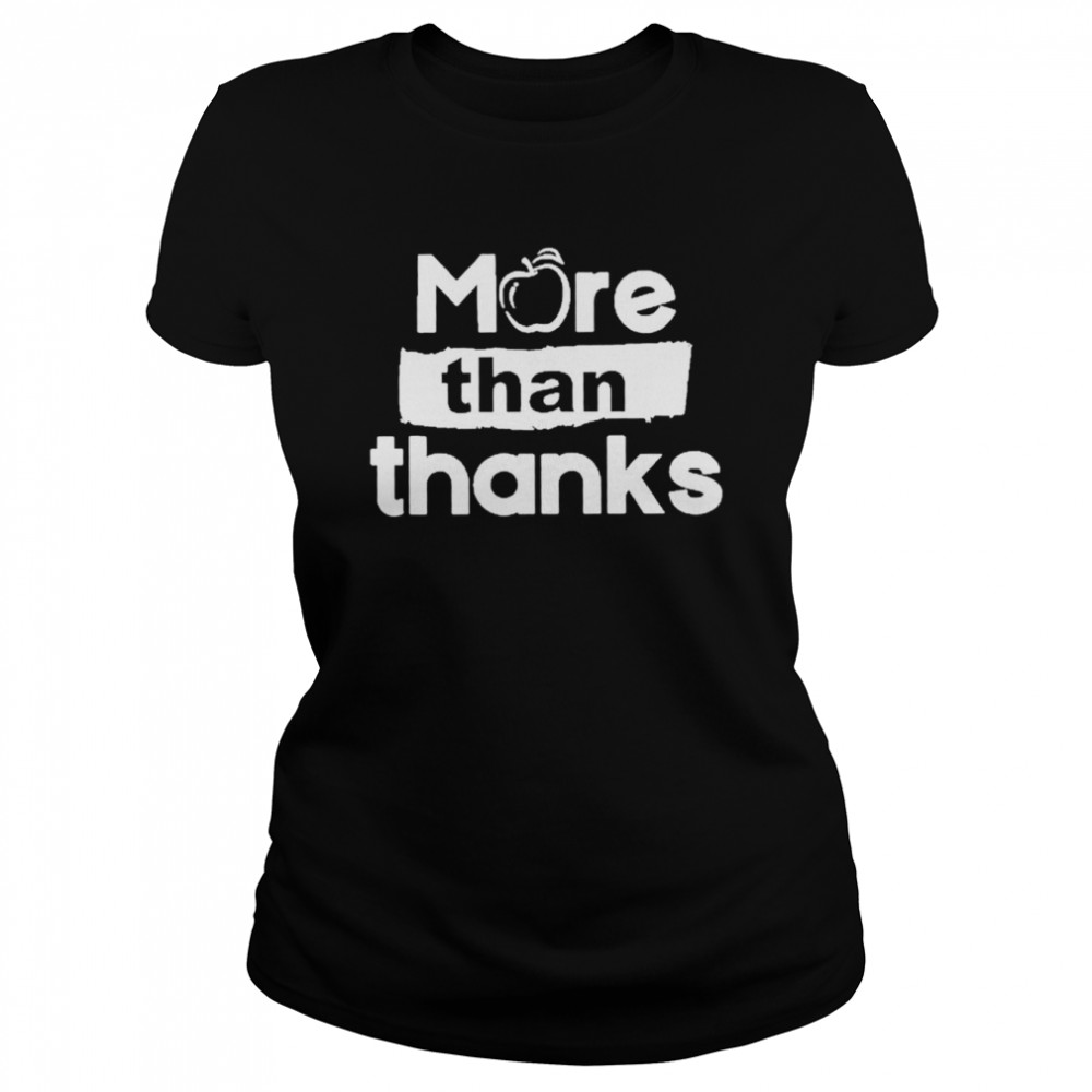 Nsw Teachers Federation More Than Thanks T- Classic Women's T-shirt