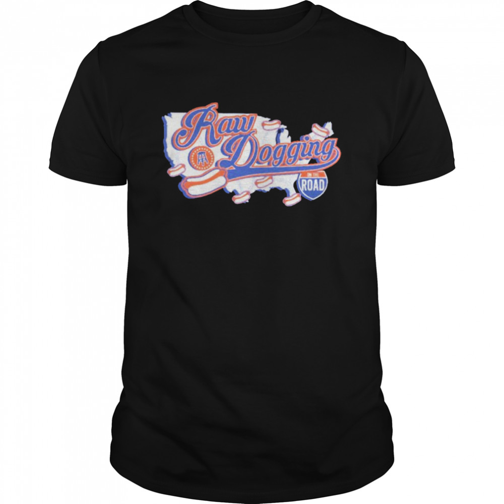 Raw Dogging On The Road Shirt