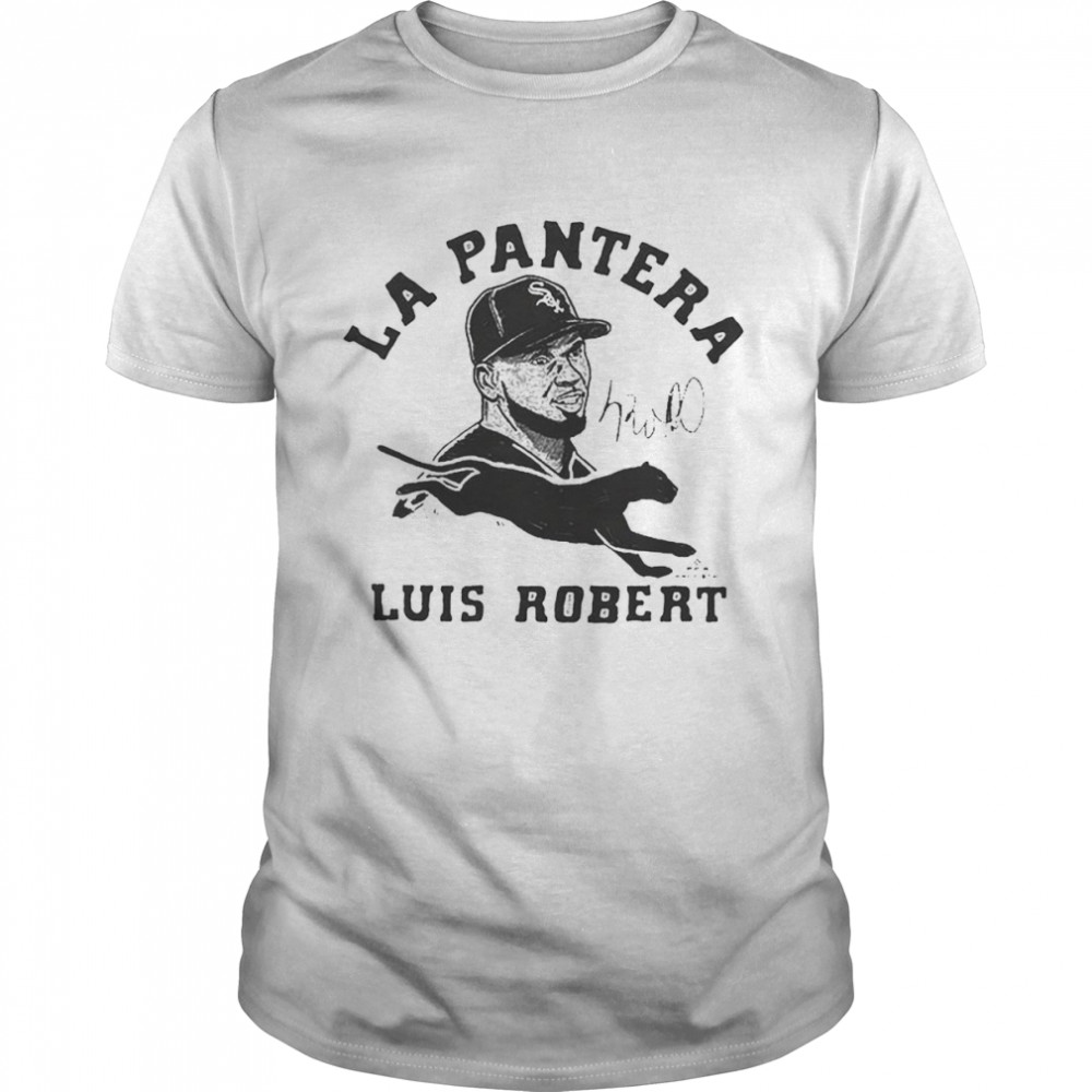 Chicago White Sox La Pantera Luis Robert Signature shirt Classic Men's T-shirt