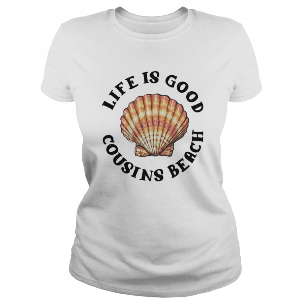 Life is good cousins beach shirt Classic Women's T-shirt