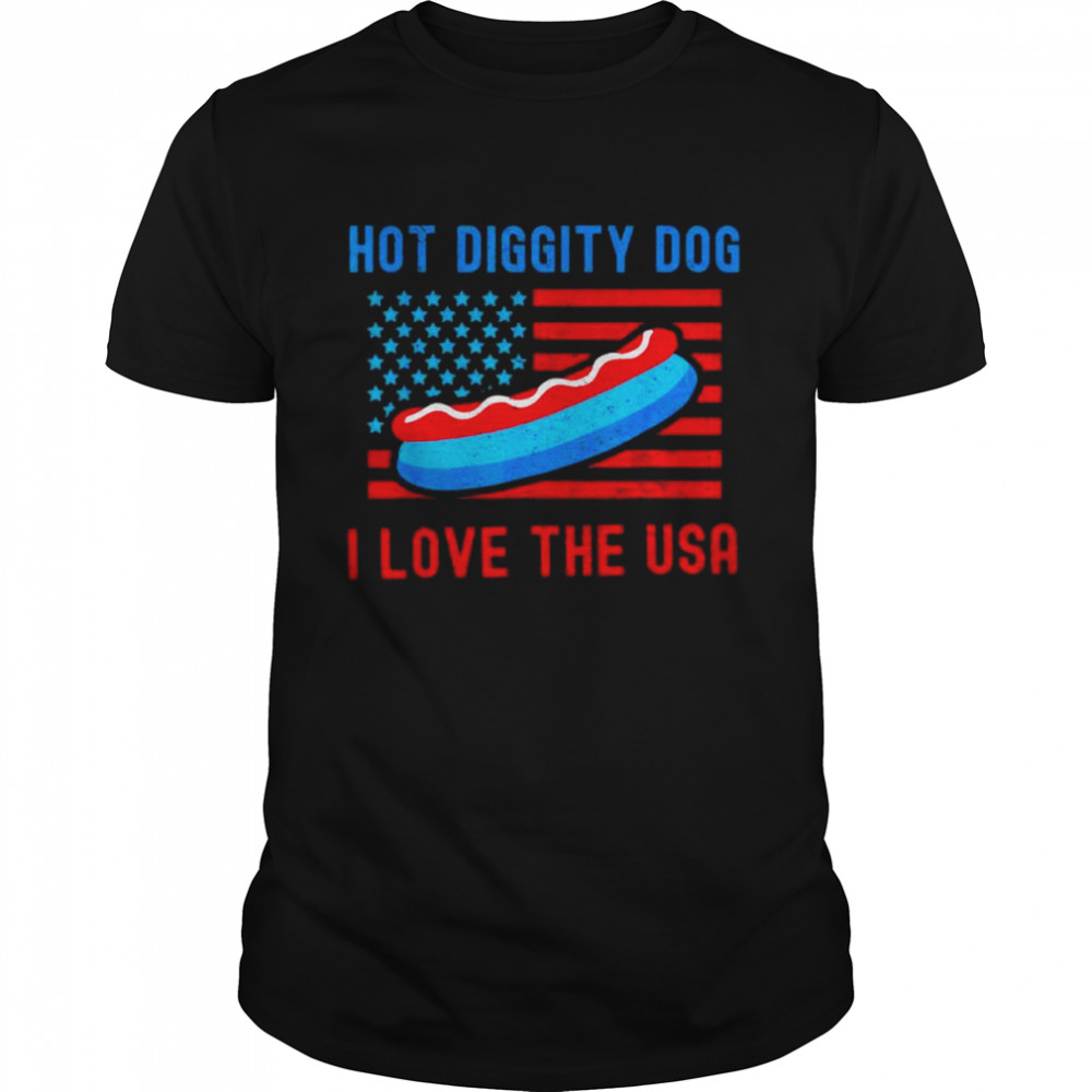 4th of july hot diggity dog I love the usa hot dog shirt