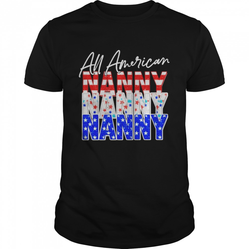 All American Nanny Independence Day Shirt