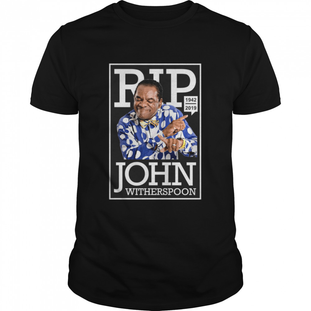 John Witherspoon RIP shirt