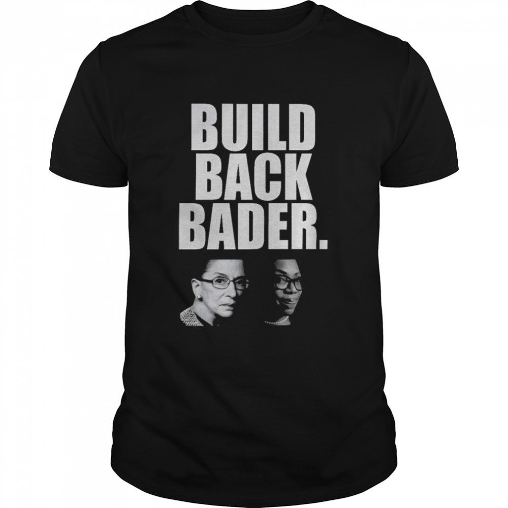 Ketanji Brown Jackson Ruth Bader Ginsburg build back bader shirt