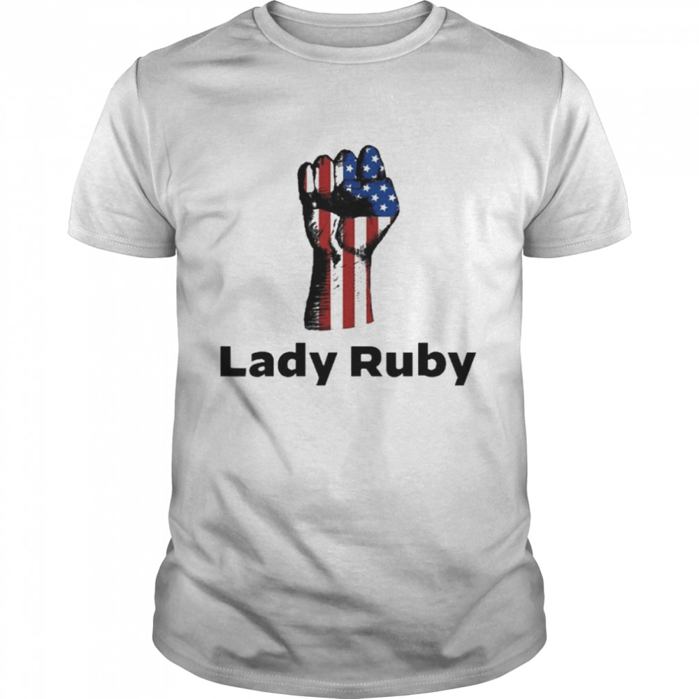Proud Lady Ruby I Stand With Lady Ruby T-Shirt