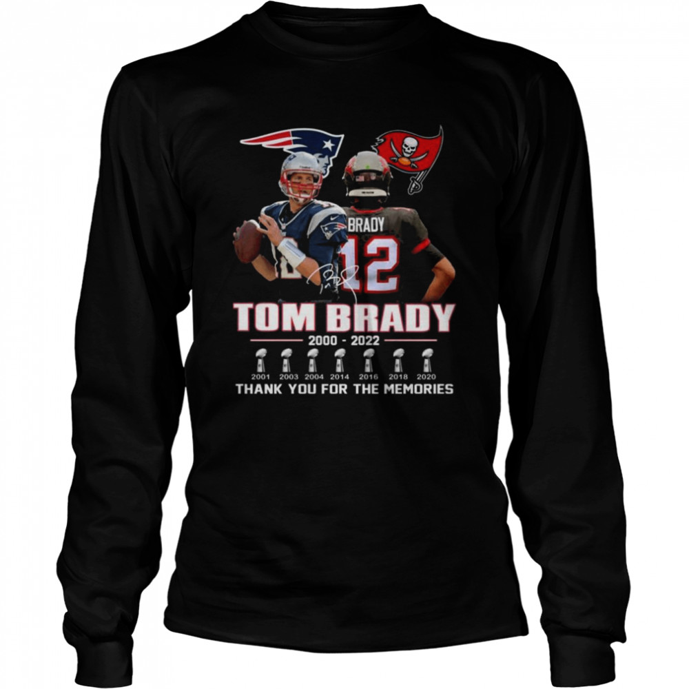 Tom Brady 2000-2022 thank you for the memories signature shirt Long Sleeved T-shirt
