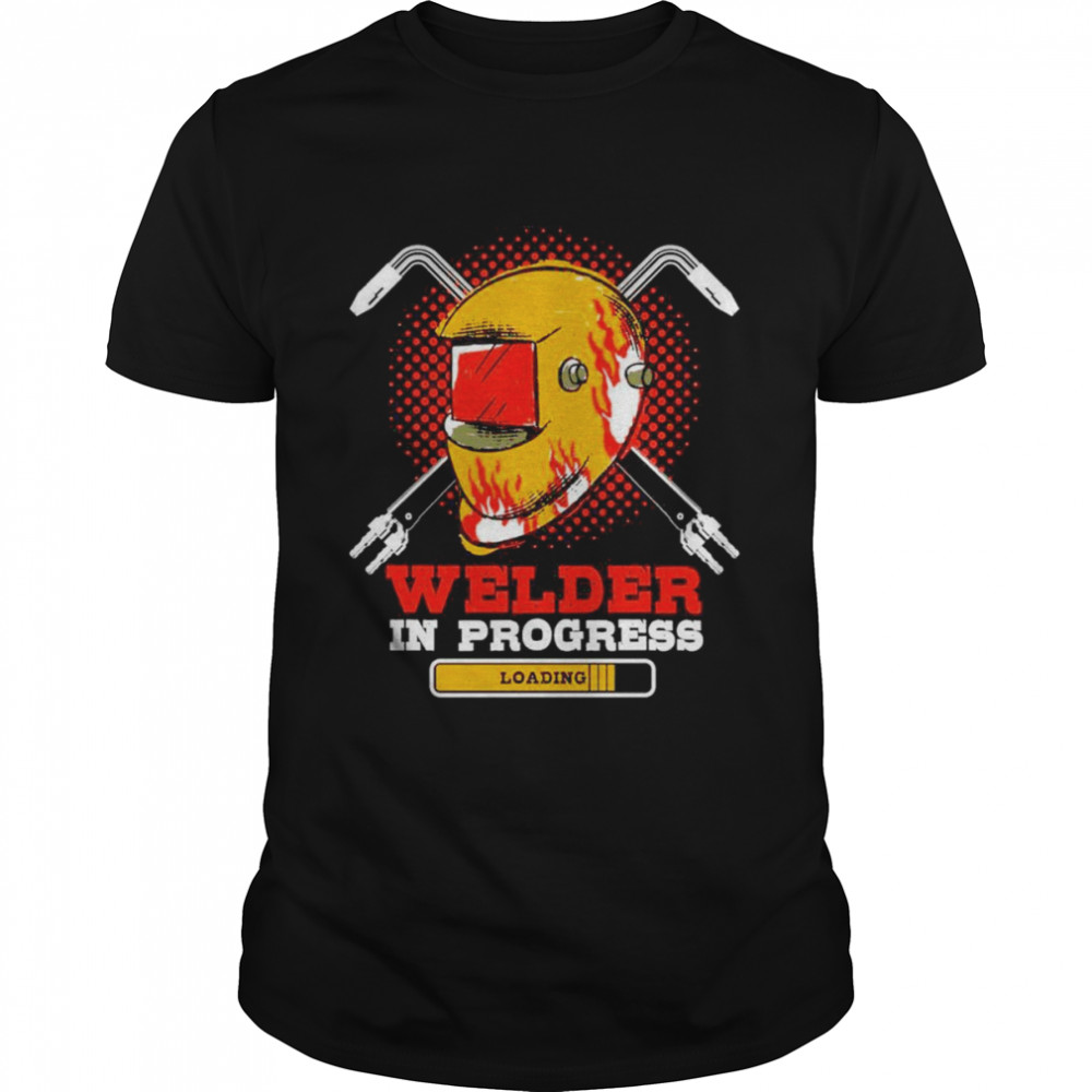 Welder In Progress Welding Trainee Shirt